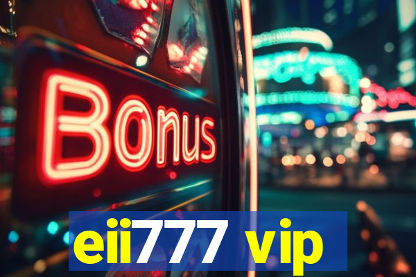 eii777 vip