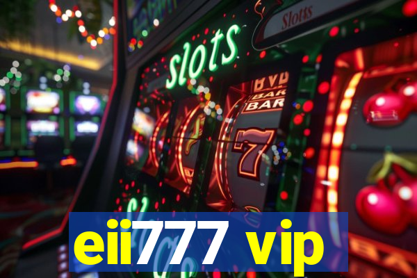 eii777 vip