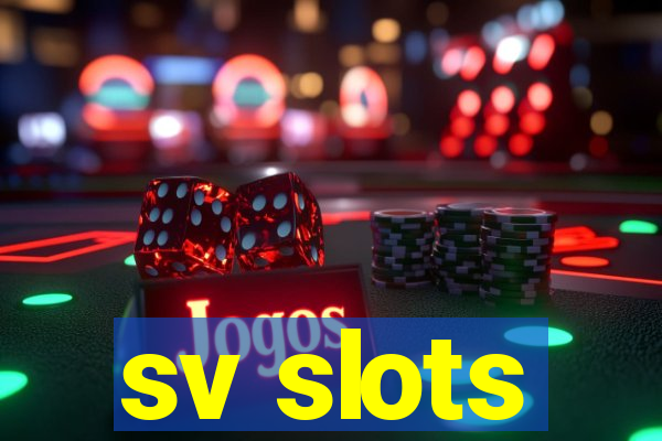 sv slots