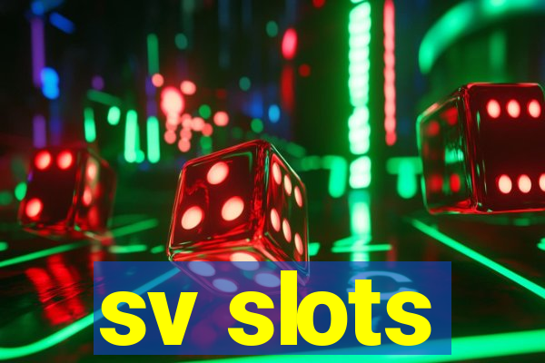 sv slots