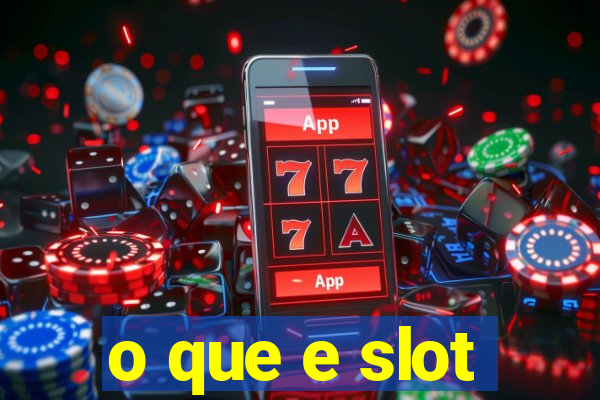 o que e slot