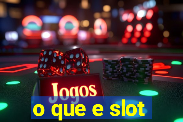 o que e slot