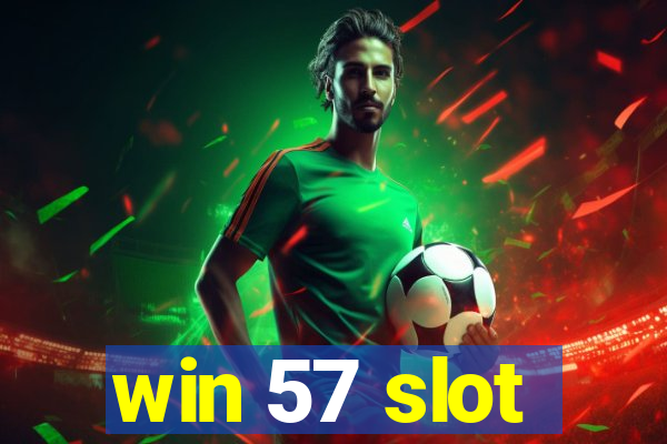 win 57 slot