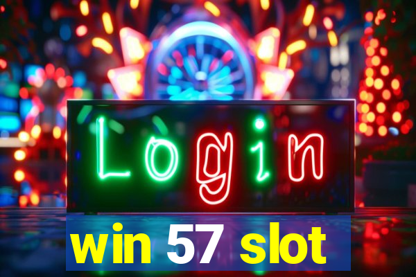 win 57 slot