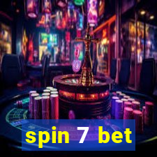 spin 7 bet