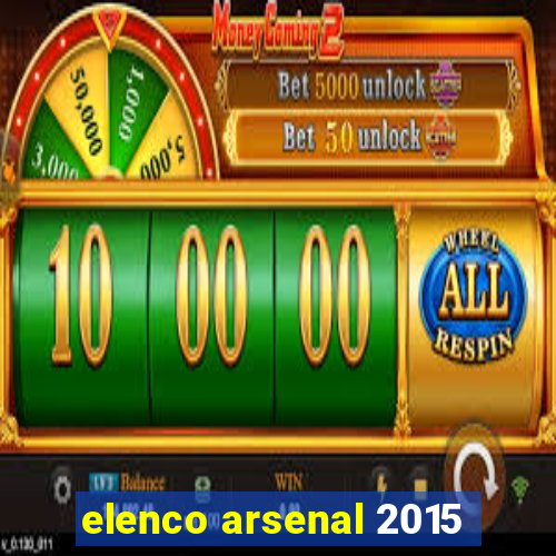 elenco arsenal 2015