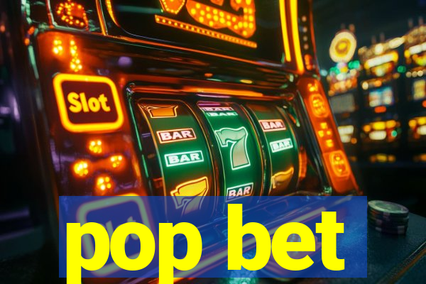 pop bet