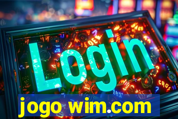 jogo wim.com