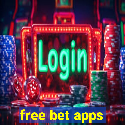 free bet apps