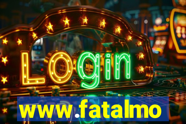 www.fatalmo