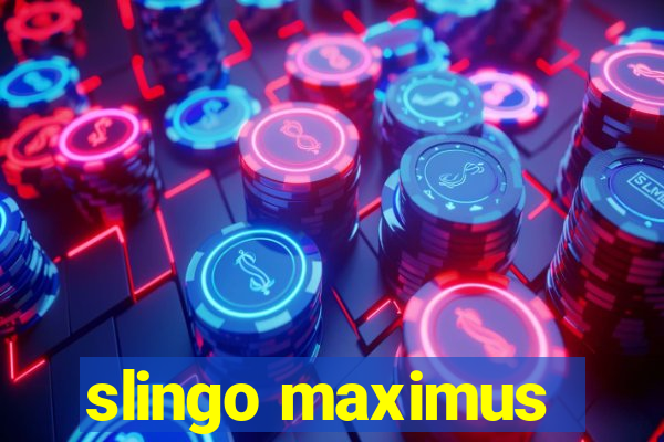 slingo maximus