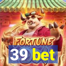 39 bet