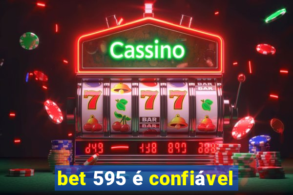 bet 595 é confiável