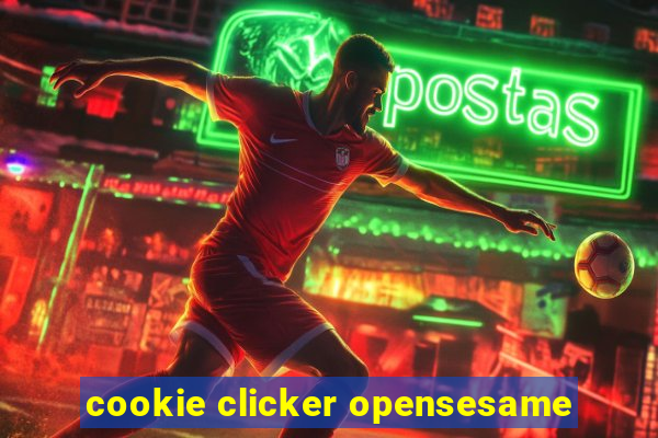 cookie clicker opensesame