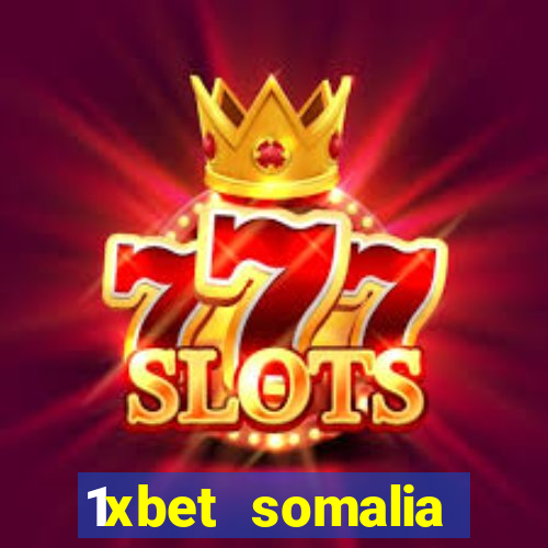 1xbet somalia download 2024