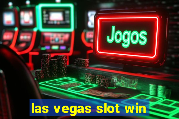 las vegas slot win