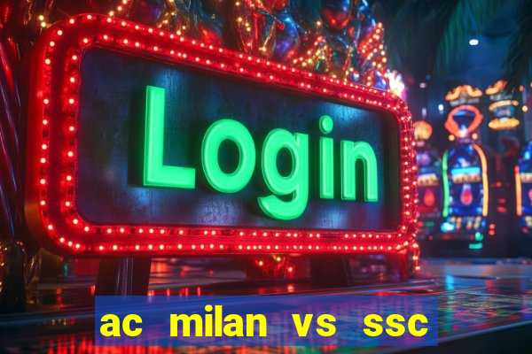 ac milan vs ssc napoli lineups