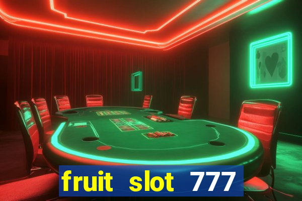 fruit slot 777 star bar