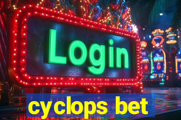 cyclops bet