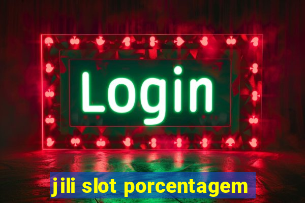 jili slot porcentagem