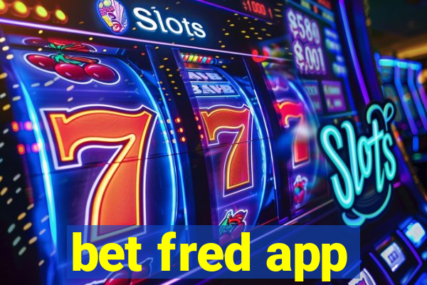 bet fred app