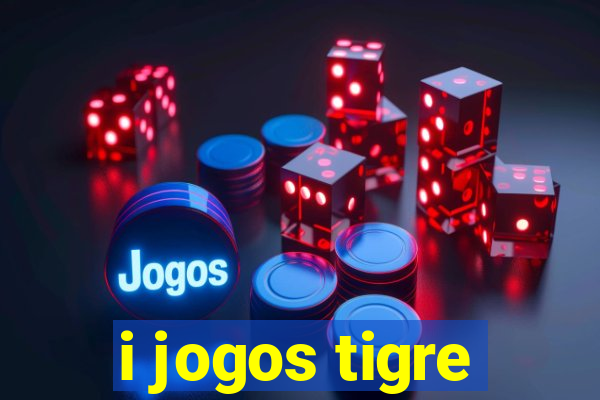 i jogos tigre