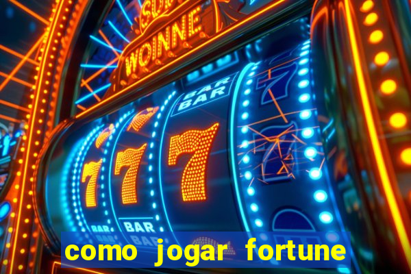 como jogar fortune tiger demo