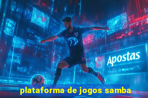 plataforma de jogos samba