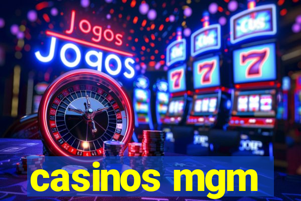 casinos mgm