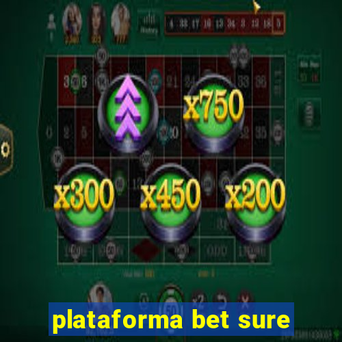 plataforma bet sure