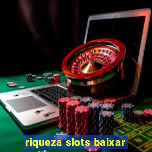 riqueza slots baixar