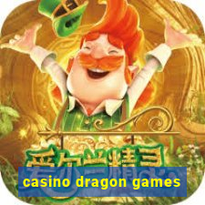 casino dragon games