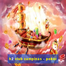 h2 club campinas - poker