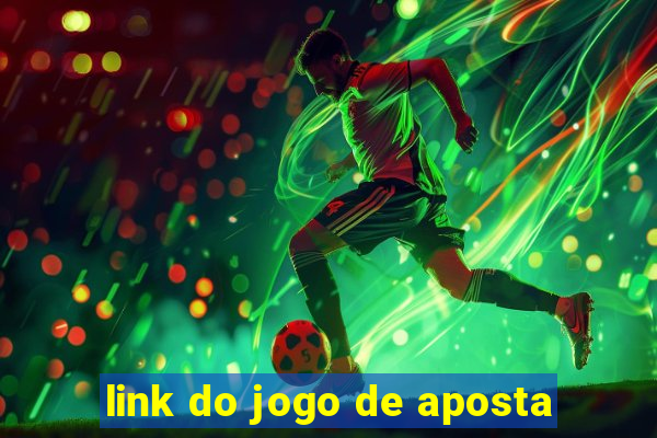 link do jogo de aposta