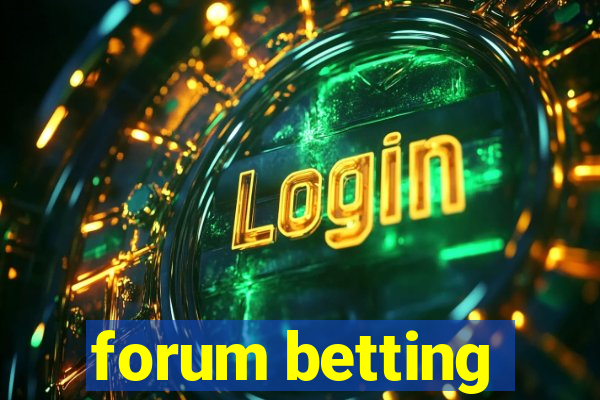 forum betting