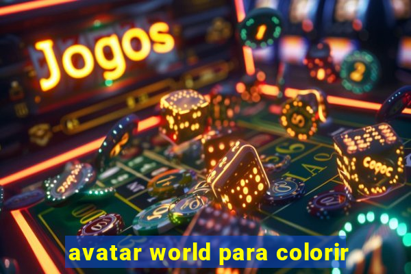 avatar world para colorir