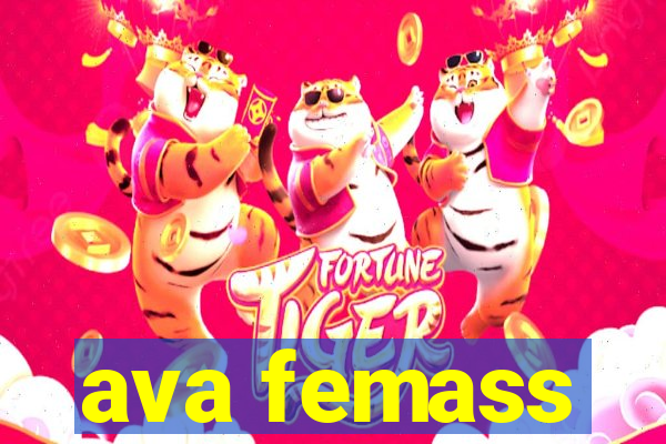 ava femass