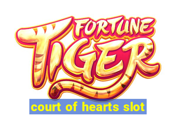 court of hearts slot