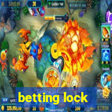 betting lock