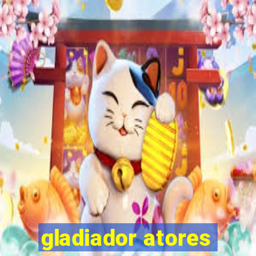 gladiador atores