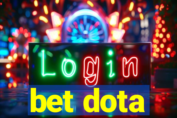 bet dota