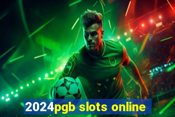 2024pgb slots online