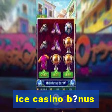 ice casino b?nus