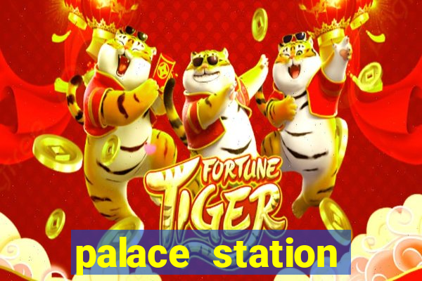 palace station hotel casino