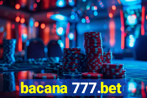 bacana 777.bet