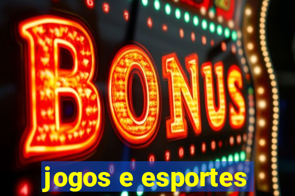 jogos e esportes