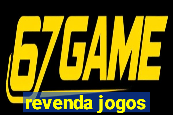 revenda jogos