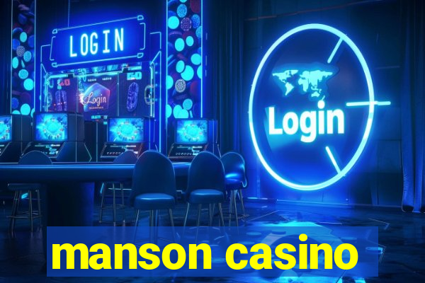 manson casino