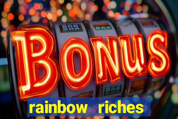 rainbow riches cluster magic slot