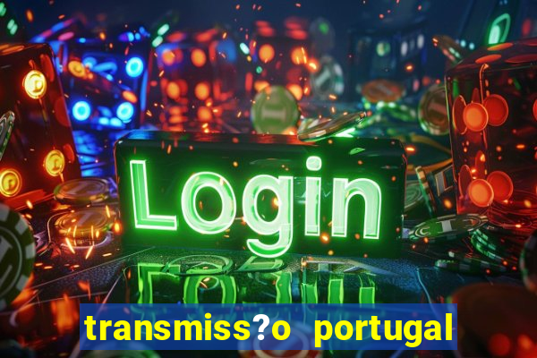 transmiss?o portugal x fran?a